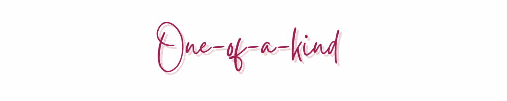 Text: One-of-a-kind