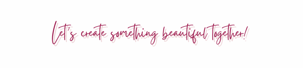 Text: Let's create something beautiful together.